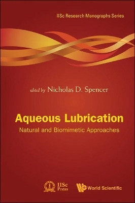 Aqueous Lubrication: Natural And Biomimetic Approaches(English, Hardcover, unknown)