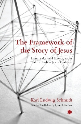 The The Framework of the Story of Jesus(English, Paperback, Schmidt Karl Ludwig)