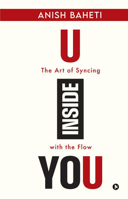 U Inside You(English, Hardcover, Anish Baheti)