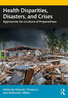 Health Disparities, Disasters, and Crises(English, Hardcover, unknown)