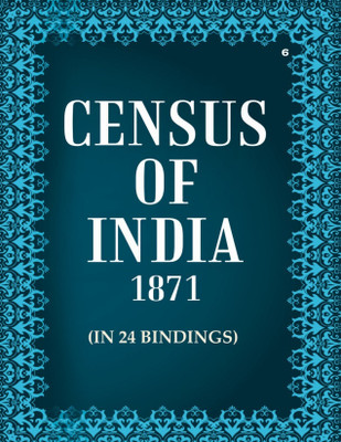 Census of India 1871: Bombay Presidency. Maps of different collectorates Volume Book 6 Part 4(Paperback, Anonymous)