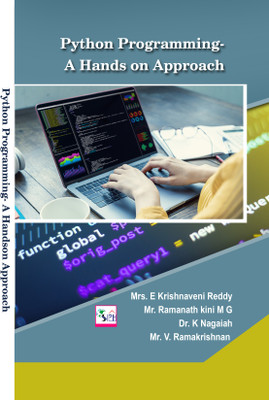 Python Programming - A Hands on Approach(Paperback, Mrs. E Krishnaveni Reddy Mr. Ramanath kini M G Dr. K Nagaiah Mr. V. Ramakrishnan)
