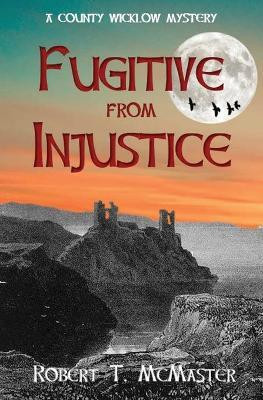 Fugitive from Injustice(English, Paperback, McMaster Robert T)