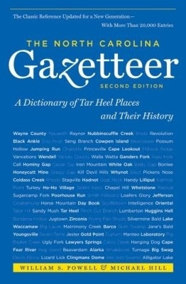 The North Carolina Gazetteer, 2nd Ed(English, Paperback, Hill Michael)