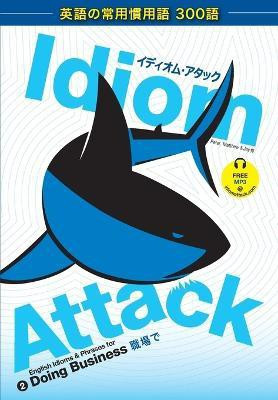 Idiom Attack Vol. 2(English, Paperback, Liptak Peter Nicholas)