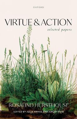 Virtue and Action(English, Hardcover, Hursthouse Rosalind)