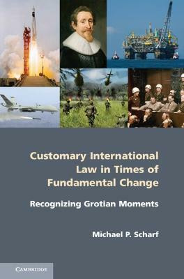 Customary International Law in Times of Fundamental Change(English, Hardcover, Scharf Michael P.)