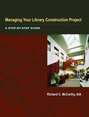 Managing Your Library Construction Project(English, Paperback, American Library Association)
