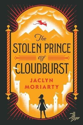 The Stolen Prince of Cloudburst(English, Paperback, Moriarty Jaclyn)