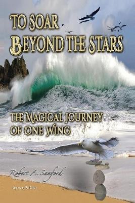 To Soar Beyond the Stars(English, Paperback, Sanford Robert A)