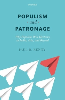 Populism and Patronage(English, Hardcover, Kenny Paul D.)