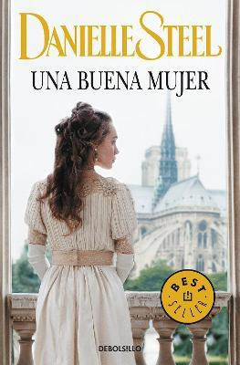 Una buena mujer / A Good Woman(Spanish, Paperback, Steel Danielle)