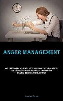 Anger Management(English, Paperback, Everett Norberto)