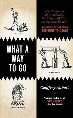 What a Way to Go(English, Paperback, Abbott Geoffrey)