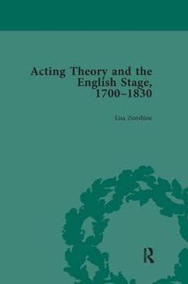 Acting Theory and the English Stage, 1700-1830 Volume 3(English, Paperback, Zunshine Lisa)