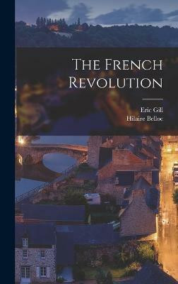 The French Revolution(English, Hardcover, Belloc Hilaire)