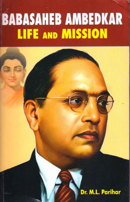 BABA SAHEB LIFE AND MISSION(Paperback, Dr. M.L.Parihar)