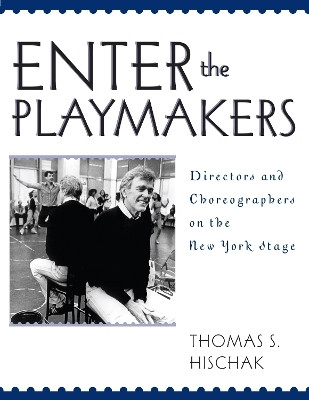 Enter the Playmakers(English, Paperback, Hischak Thomas S.)
