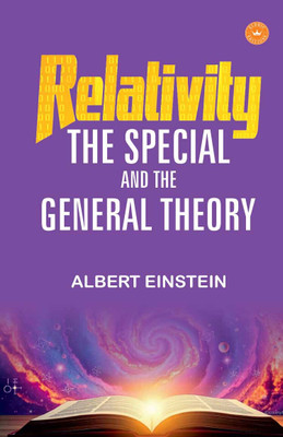 RELATIVITY: THE SPECIAL AND THE GENERAL THEORY(Paperback, Albert Einstein)