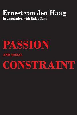 Passion and Social Constraint(English, Paperback, Ross Ralph)