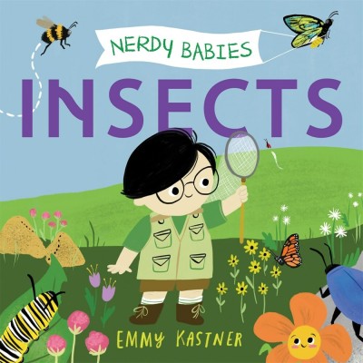 Nerdy Babies: Insects(English, Hardcover, Kastner Emmy)