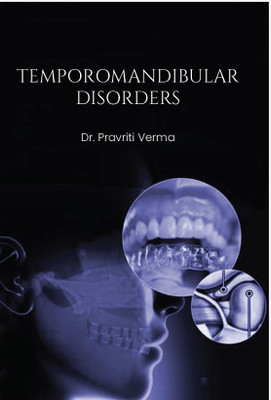 Temporomandibular Disorders(Paperback, Dr. Pravriti Verma)