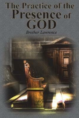 The Practice of the Presence of God(English, Paperback, Lawrence Brother)