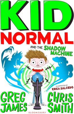 Kid Normal and the Shadow Machine(English, Paperback, James Greg)