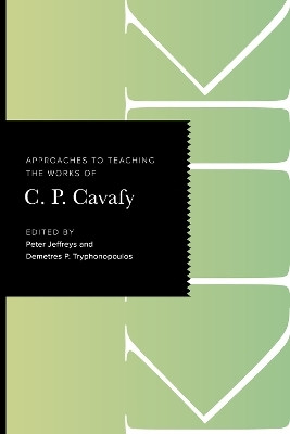 Approaches to Teaching the Works of C. P. Cavafy(English, Hardcover, unknown)