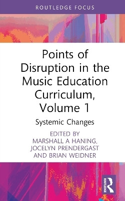 Points of Disruption in the Music Education Curriculum, Volume 1(English, Hardcover, unknown)