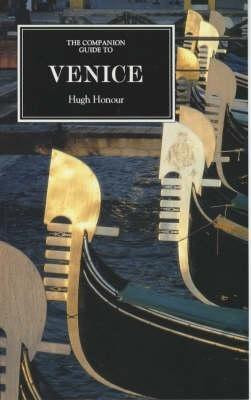 The Companion Guide to Venice(English, Paperback, Honour Hugh)