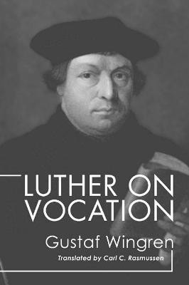 Luther on Vocation(English, Paperback, Wingren Gustaf)