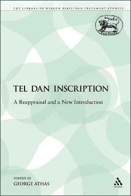 The Tel Dan Inscription(English, Electronic book text, Athas George Rev Dr.)