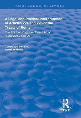 A Legal and Political Interpretation of Articles 224 and 225 of the Treaty of Rome(English, Hardcover, Stefanou Constantin)