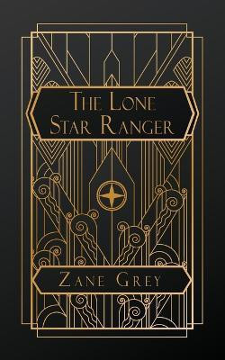 The Lone Star Ranger(English, Paperback, Grey Zane)