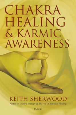 Chakra Healing & Karmic Awareness(English, Paperback, Sherwood Keith)