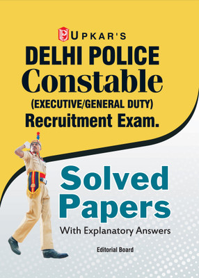 Delhi Police Constable Executive / General Duty Recruitment Exam | Solved Papers with Explanatory Answers | Delhi Police Constable Recruitment Exam Guide Book | Delhi Police GD Constable Exam | Delhi Police Sipahi / Sepoy / GD Bharti Pariksha Solved Papers(Paperback, Editorial Board)