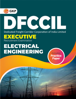 DFCCIL 2023-24 : Executive - Electrical Engineering - Guide by GKP(Paperback, G.K. Publications (P) Ltd.)