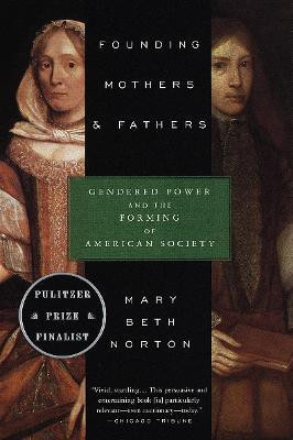 Founding Mothers & Fathers(English, Paperback, Norton Mary Beth)