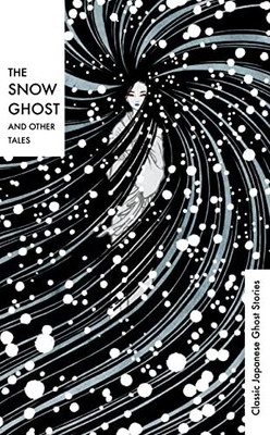 The Snow Ghost and Other Tales(English, Hardcover, Various)