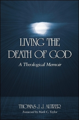 Living the Death of God(English, Paperback, Altizer Thomas J. J.)