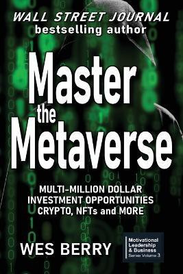Master the Metaverse(English, Paperback, Berry Wes)