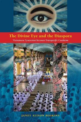 The Divine Eye and the Diaspora(English, Electronic book text, Hoskins Janet Alison)