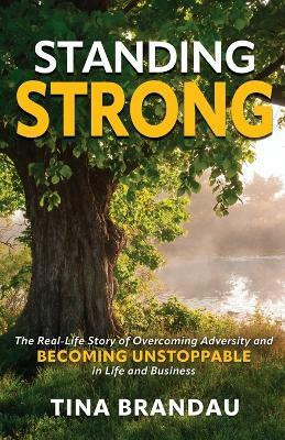 Standing Strong(English, Paperback, Brandau Tina)