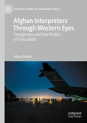 Afghan Interpreters Through Western Eyes(English, Hardcover, Footitt Hilary)