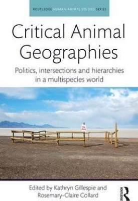 Critical Animal Geographies(English, Paperback, unknown)