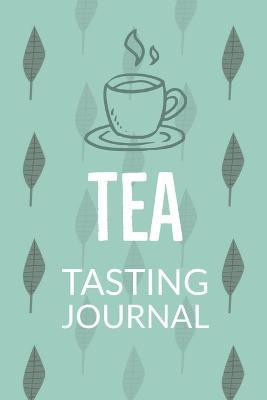 Tea Tasting Journal(English, Paperback, Rother Teresa)