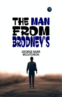 The Man from Brodney's(Paperback, George Barr McCutcheon)
