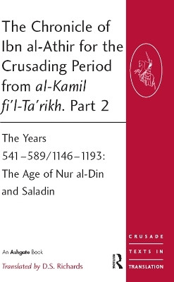 The Chronicle of Ibn al-Athir for the Crusading Period from al-Kamil fi'l-Ta'rikh. Part 2(English, Paperback, unknown)