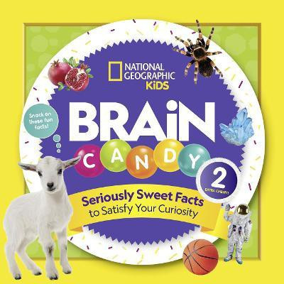 Brain Candy 2(English, Paperback, National Geographic Kids)